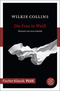 Buchcover von Die Frau in Weiß: Roman von Wilkie Collins