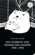 Buchcover von Das Tagebuch von Edward dem Hamster 1990 - 1990 von Miriam Elia, Ezra Elia