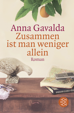 Buchcover von Zusammen ist man weniger allein: Roman von Anna Gavalda