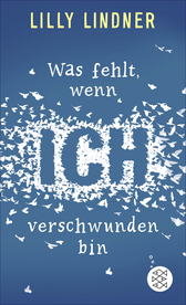 Buchcover von Was fehlt, wenn ich verschwunden bin von Lilly Lindner