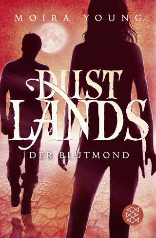 Buchcover von Dustlands - Der Blutmond: Roman