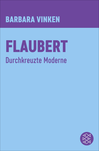 Buchcover von Flaubert: Durchkreuzte Moderne
