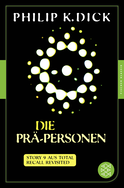 Buchcover von Die Prä-Personen: Story 9 aus: Total Recall Revisited. Die besten Stories von Philip K. Dick
