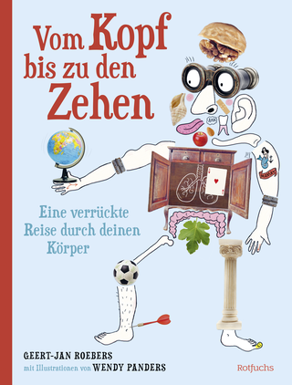 Buchcover von Vom Kopf bis zu den Zehen – Eine verrückte Reise durch deinen Körper