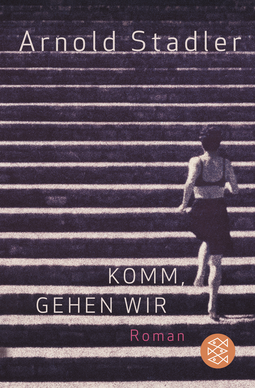 Buchcover von Komm, gehen wir: Roman von Arnold Stadler