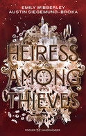 Buchcover von Heiress Among Thieves von Emily Wibberley, Austin Siegemund-Broka