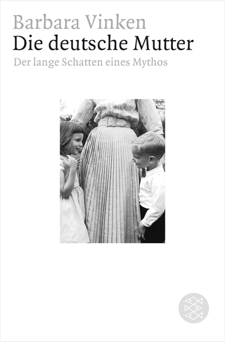 Buchcover von Die deutsche Mutter: Der lange Schatten eines Mythos