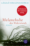 Buchcover von Melancholie des Widerstands: Roman von László Krasznahorkai