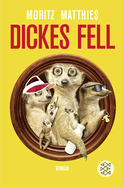 Buchcover von Dickes Fell: Roman von Moritz Matthies