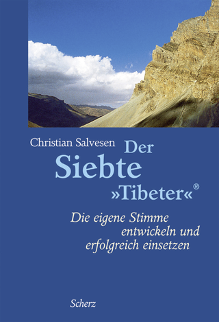 Buchcover von Der Siebte »Tibeter«®: Die eigene Stimme entwickeln und erfolgreich einsetzen