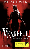 Buchcover von Vengeful - Die Rache ist mein: Roman von V. E. Schwab