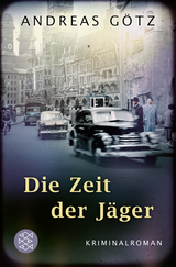 Buchcover von Die Zeit der Jäger von Andreas Götz