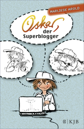 Buchcover von Oskar, der Superblogger von Marliese Arold