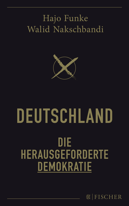 Buchcover von Deutschland – Die herausgeforderte Demokratie von Hans-Joachim Funke, Walid Nakschbandi