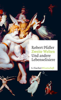 Buchcover von Zweite Welten. Und andere Lebenselixiere von Robert Pfaller
