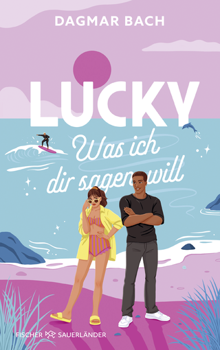 Buchcover von Lucky –  Was ich dir sagen will