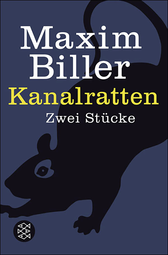 Buchcover von Kanalratten: Zwei Stücke von Maxim Biller