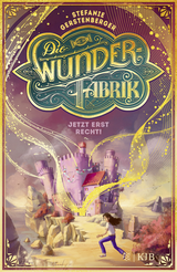 Buchcover von Die Wunderfabrik – Jetzt erst recht! von Stefanie Gerstenberger