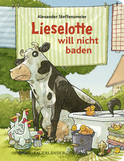 Buchcover von Lieselotte will nicht baden von Alexander Steffensmeier