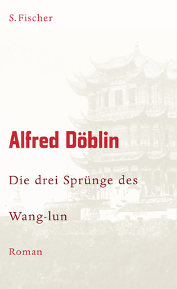 Buchcover von Die drei Sprünge des Wang-lun: Roman von Alfred Döblin