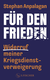 Buchcover von Für den Frieden – Widerruf meiner Kriegsdienstverweigerung von Stephan Anpalagan