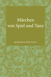Buchcover von Märchen von Spiel und Tanz: Märchen der Welt