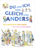 Buchcover von DU und ICH sind GLEICH und ANDERS. Das große Buch des Lebens von Mary Hoffman