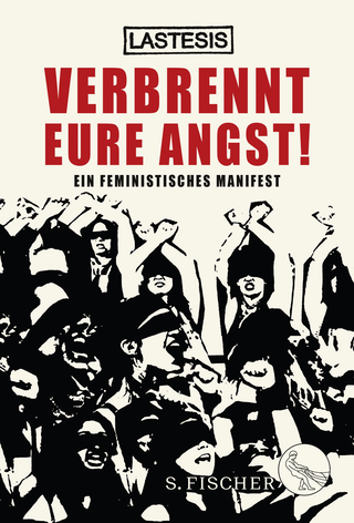 Buchcover von Verbrennt eure Angst!: Ein feministisches Manifest