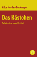 Buchcover von Das Kästchen: Die Geheimnisse einer Kindheit von Alice Herdan-Zuckmayer