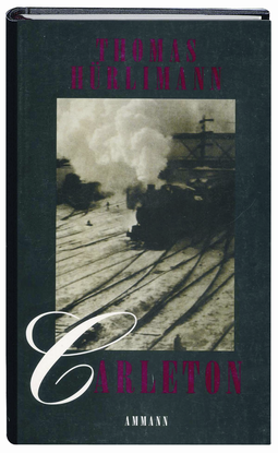 Buchcover von Carleton: Ein Stück von Thomas Hürlimann