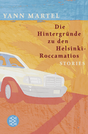 Buchcover von Die Hintergründe zu den Helsinki-Roccamatios von Yann Martel