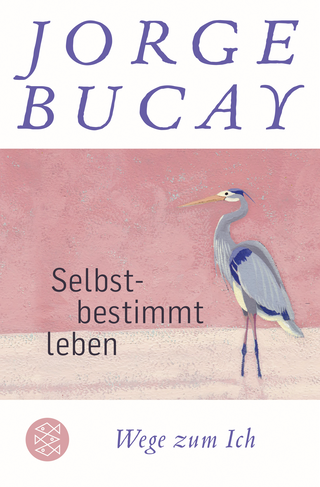 Buchcover von Selbstbestimmt leben: Wege zum Ich