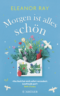 Buchcover von Morgen ist alles schön: Roman von Eleanor Ray