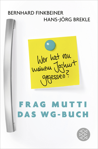 Buchcover von Frag Mutti - Das WG-Buch: Wer hat von meinem Joghurt gegessen?