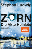 Buchcover von Zorn – Die Akte Heinlein: Thriller von Stephan Ludwig