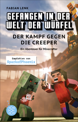 Buchcover von Gefangen in der Welt der Würfel. Der Kampf gegen die Creeper. Ein Abenteuer für Minecrafter: (Band 1)