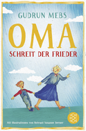 Buchcover von »Oma!«, schreit der Frieder von Gudrun Mebs