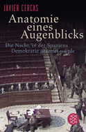 Buchcover von Anatomie eines Augenblicks: Die Nacht, in der Spaniens Demokratie gerettet wurde von Javier Cercas