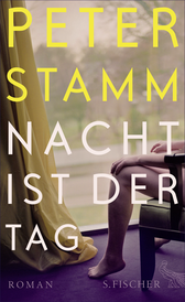 Buchcover von Nacht ist der Tag: Roman von Peter Stamm