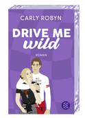 Buchcover von Drive Me Wild von Carly Robyn