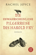 Buchcover von Die unwahrscheinliche Pilgerreise des Harold Fry: Roman von Rachel Joyce