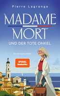 Buchcover von Madame Mort und der tote Onkel von Pierre Lagrange