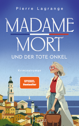 Buchcover von Madame Mort und der tote Onkel von Pierre Lagrange