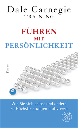 Buchcover von Führen mit Persönlichkeit: Wie Sie sich selbst und andere zu Höchstleistungen motivieren von Dale Carnegie