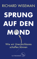 Buchcover von Sprung auf den Mond: Wie wir Unerreichbares schaffen können von Richard Wiseman