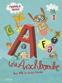 Buchcover von A wie Arschbombe: Das ABC für freche Kinder von Manuela Olten