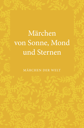 Buchcover von Märchen von Sonne, Mond und Sternen: Märchen der Welt