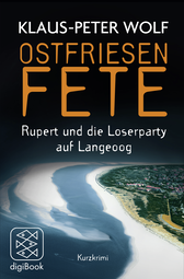 Buchcover von Ostfriesenfete: Rupert und die Loser-Party auf Langeoog. Ein Kurzkrimi von Klaus-Peter Wolf