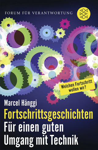Buchcover von Fortschrittsgeschichten: Für einen guten Umgang mit Technik