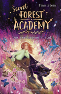 Buchcover von Secret Forest Academy. Das verborgene Portal von Tina Stein